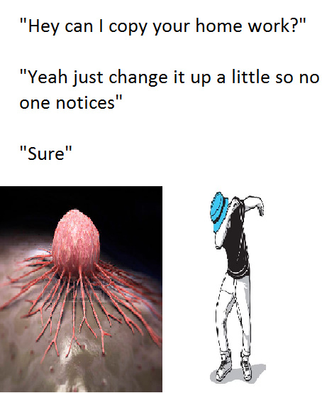 It's a cancer cell - meme