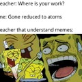 Gone,reduced to atoms