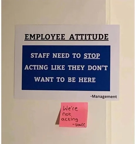 passive aggresive relationship between management and staff - meme