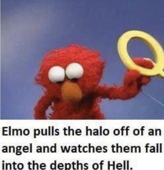 elmo is officially an angel killer - meme