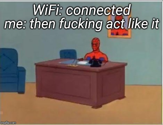 Wifi: Connected - meme
