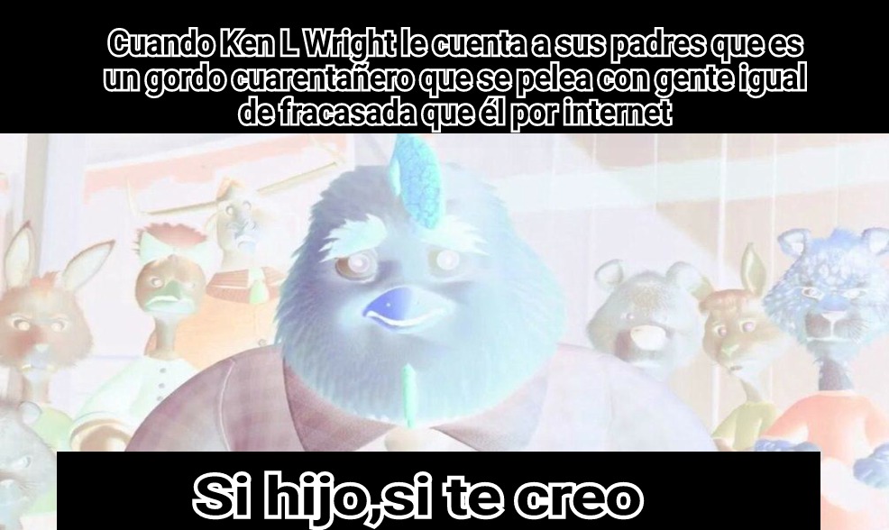 Si hijo,si te creo - meme