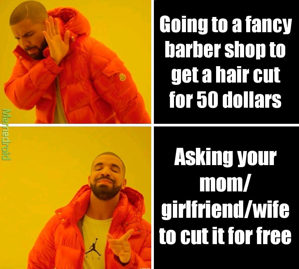 I dont like barber shops - meme