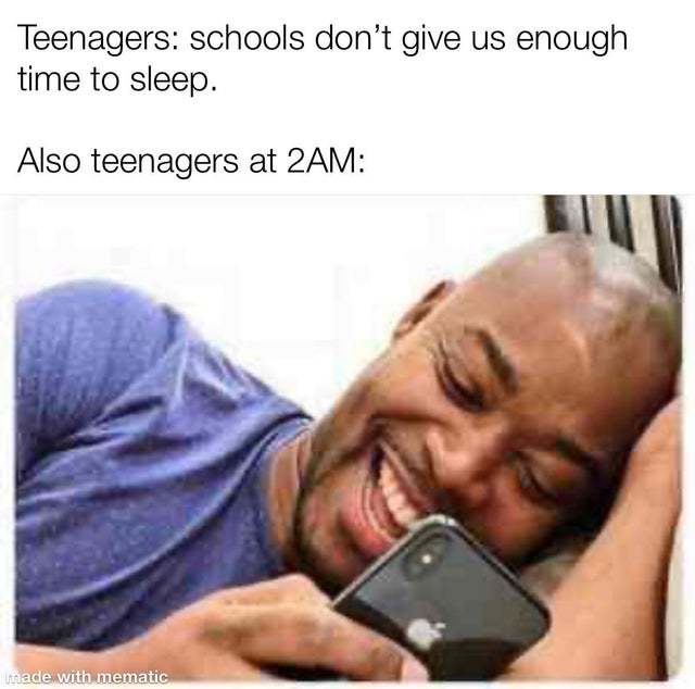 Teenagers don't sleep enough - meme