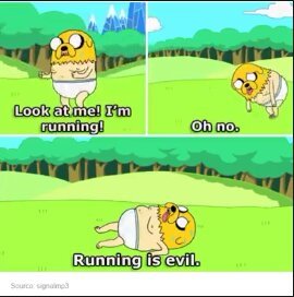 Running is evil - meme