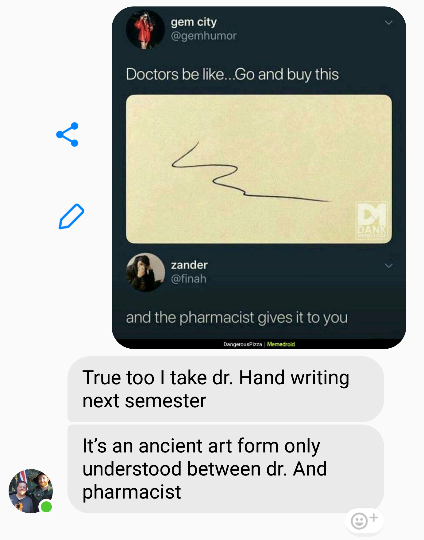 Doctors learn to write like that in med school apparently. Who knew? - meme