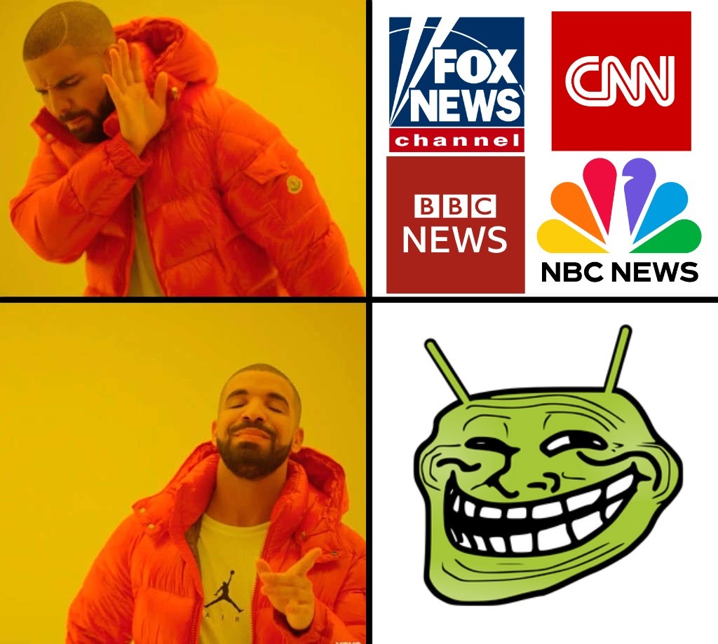 I only get my news from a reliable source - meme