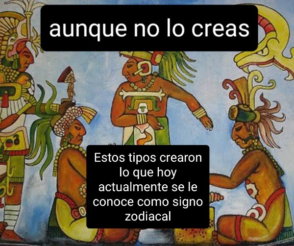 Contexto: busquen en Google horóscopo maya - meme