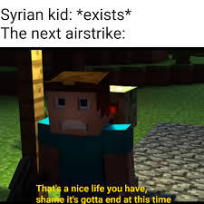 Syrian kids be like - meme