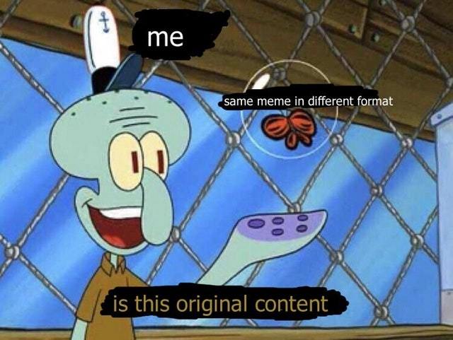 Original content - meme