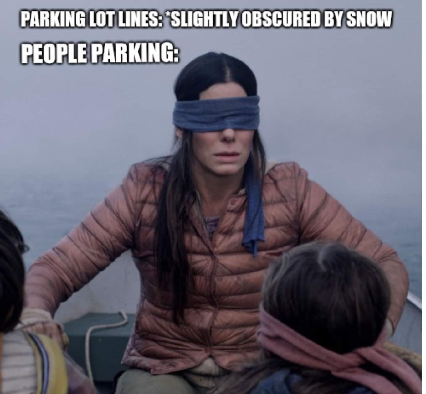 Like idiots need snow as an excuse - meme
