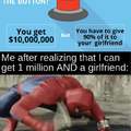 You get ten million but must give 9 to your girlfriend