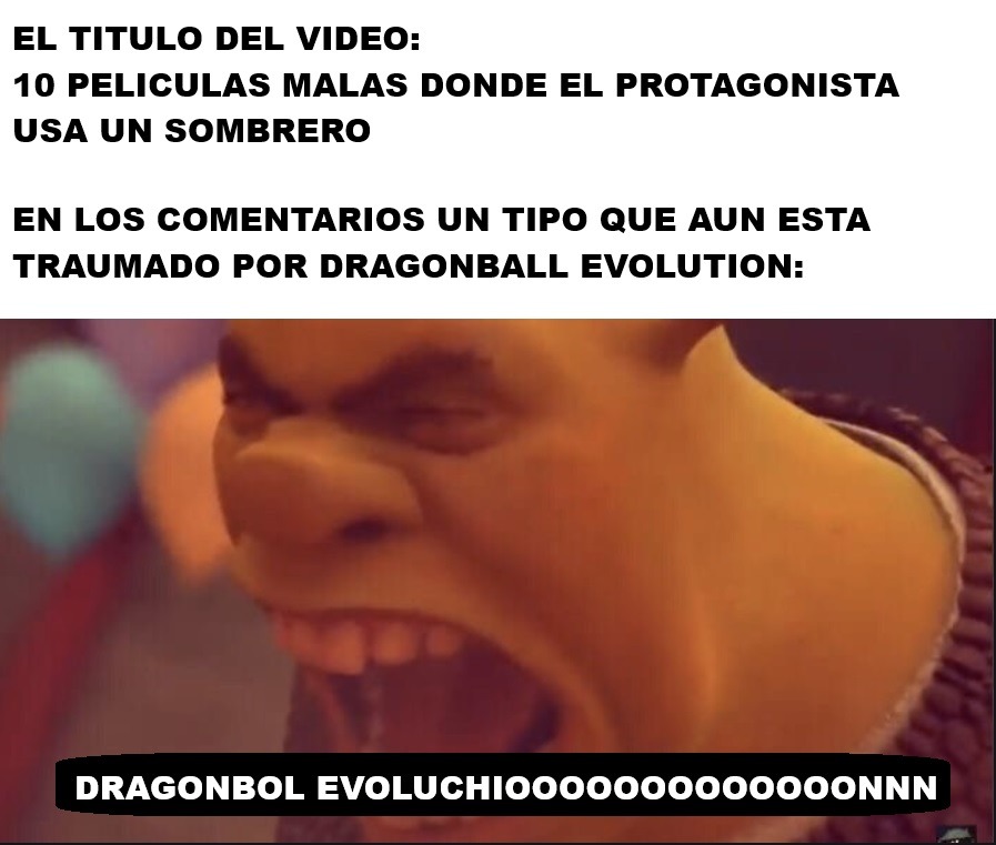 el wey que no supera dragonball evolution - meme