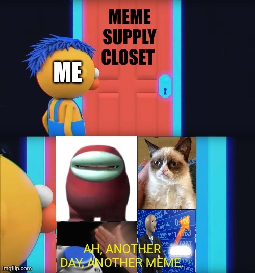 Meme supply closet
