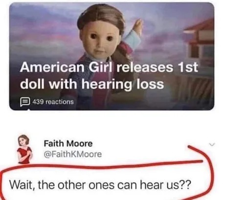 American Girl releases first doll with hearing loss - meme