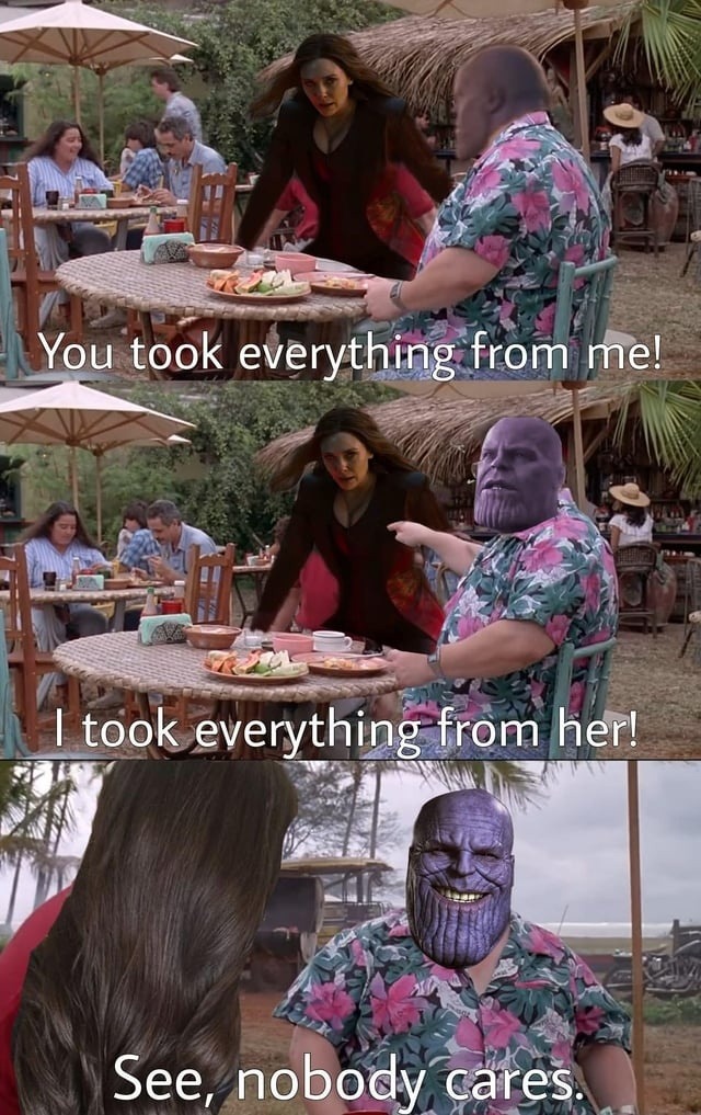 Took everything from her… and no one even noticed - meme