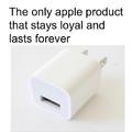 The only Apple product that stays loyal and lasts forever