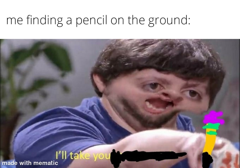 Pencil - meme