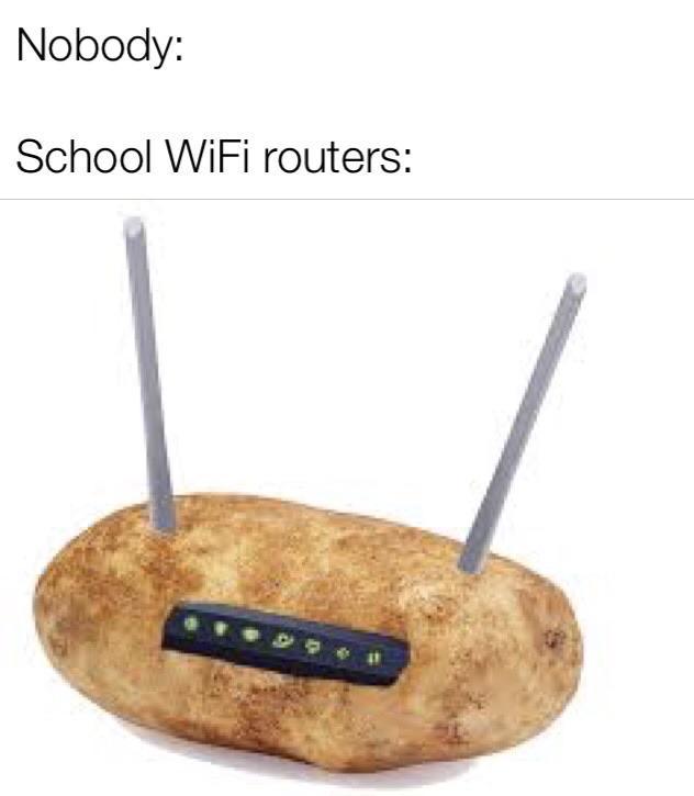 School wifi routers - meme