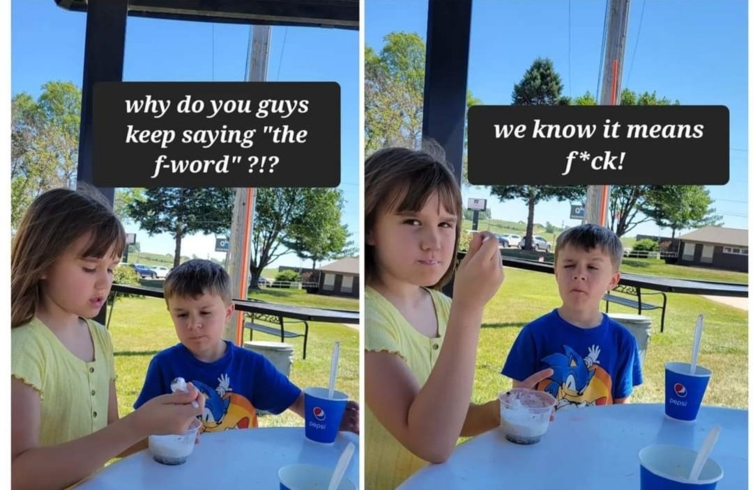 Kids know what you are saying - meme