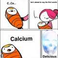 broother may i have the calcium