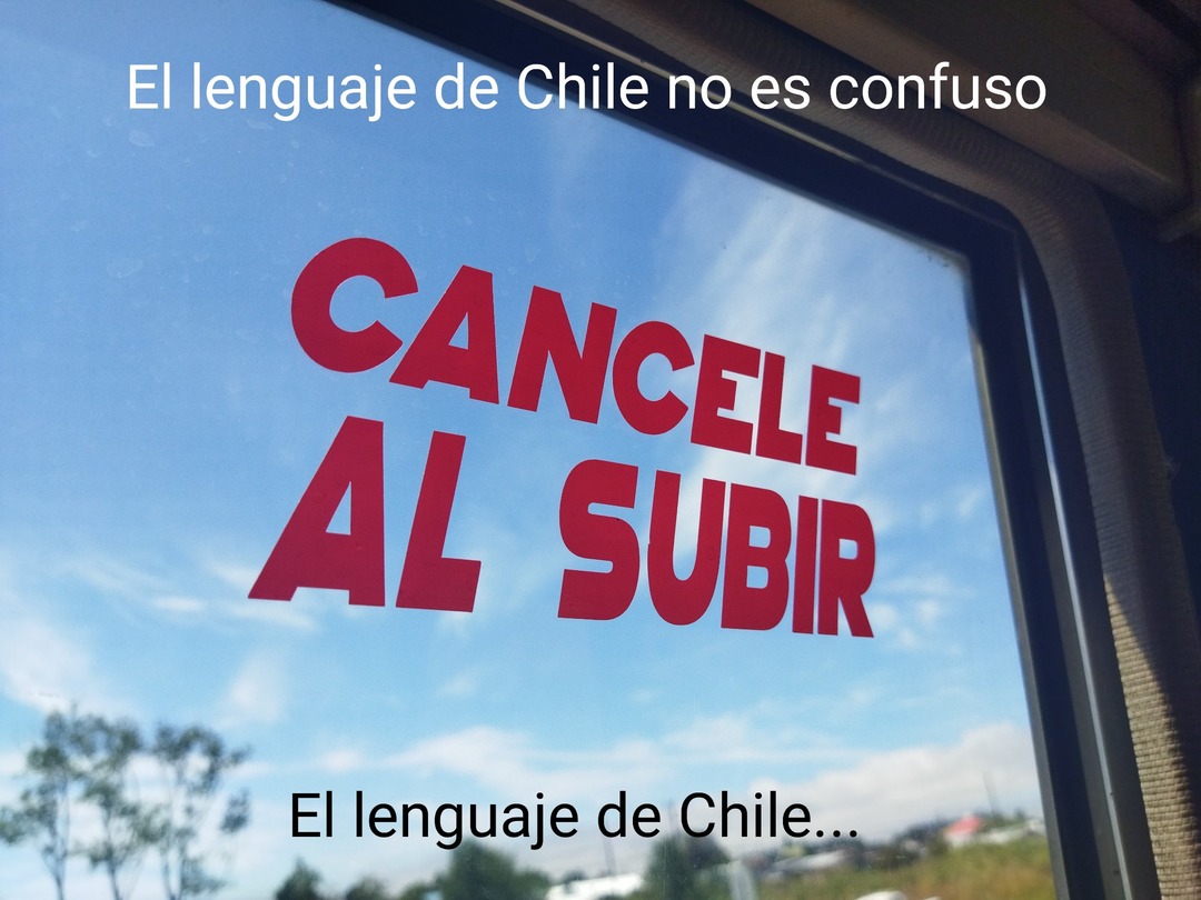 No sé por que, pero en Chile cancelar = pagar (foto en un bus) - meme