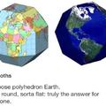 The answer for everyone: Polyhedron Earth