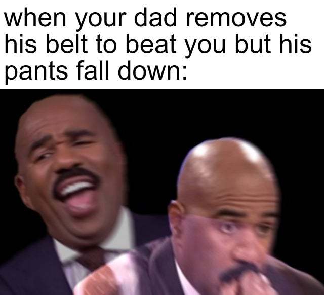 don,t anger your dad guys - meme