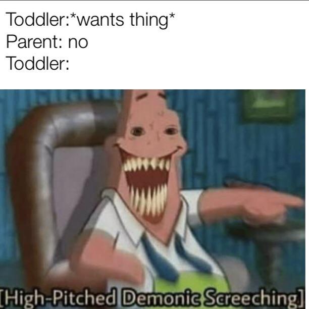 High pitched demonic screeching - meme