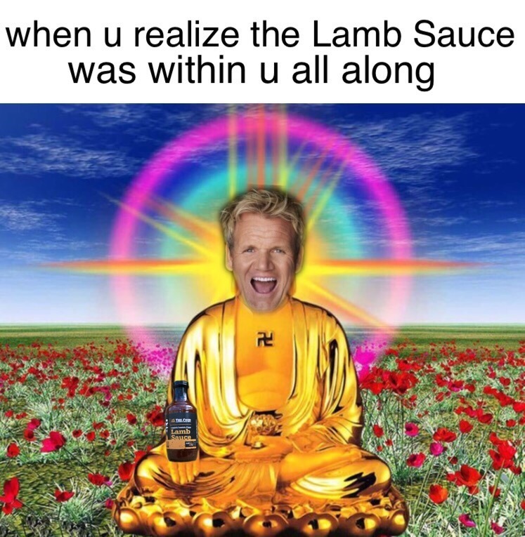 Find yourself, fine the Lamb Sauce - meme