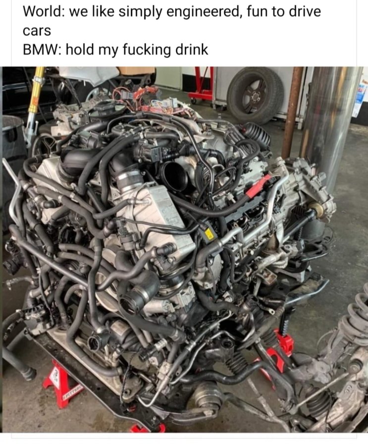 ﻿World: we like simply engineered, fun to drive cars BMW: hold my fucking drink