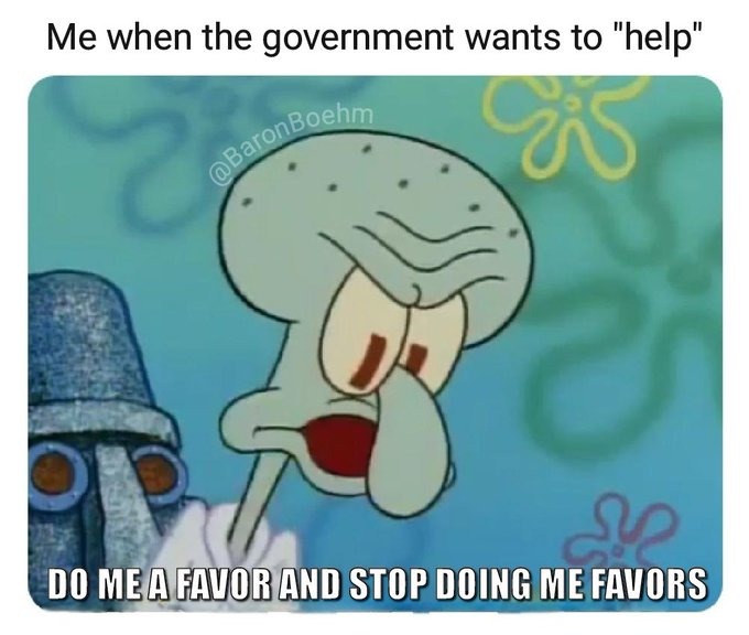 your help entails that i give up my privacy - meme