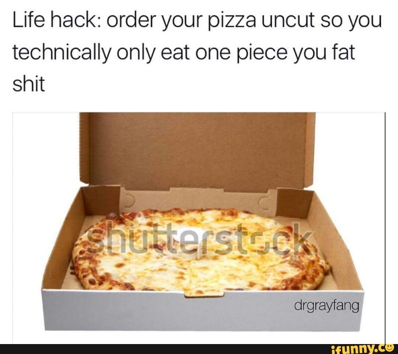 Fat pizza - meme