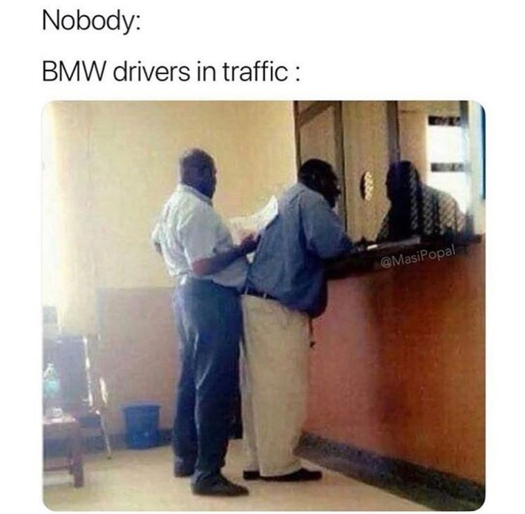 BMW drivers - meme