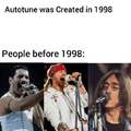 Autotune was created in 1998