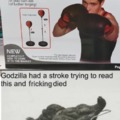 Godzilla died reading this