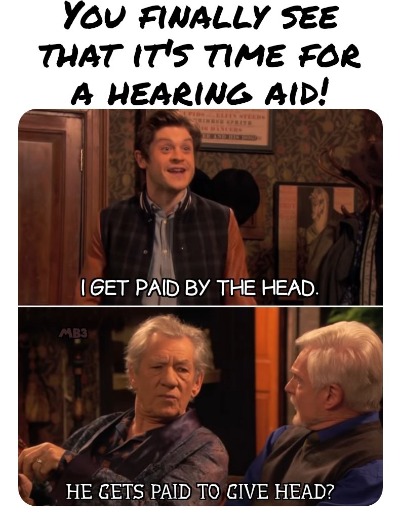Hearing Aid Time - meme