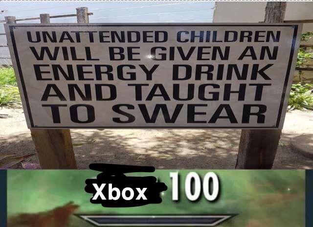 Unattended children will be given an energy drink and taught to swear - meme