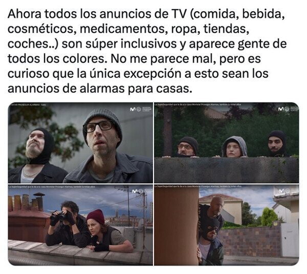 Todos los anuncios súper inclusivos... menos los de alarmas - meme