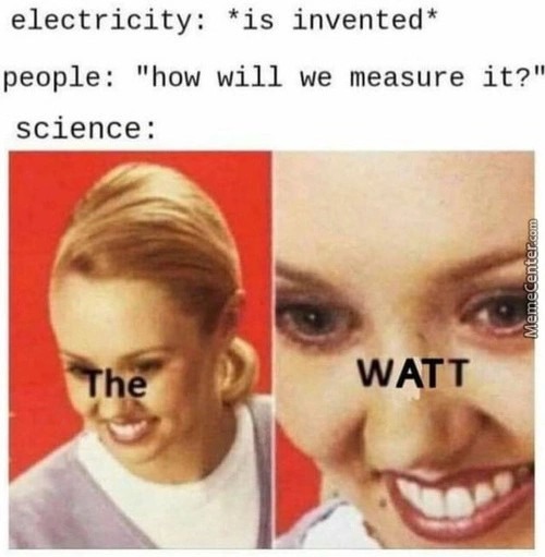 the watt - meme