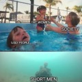 Short men get no bitches :(