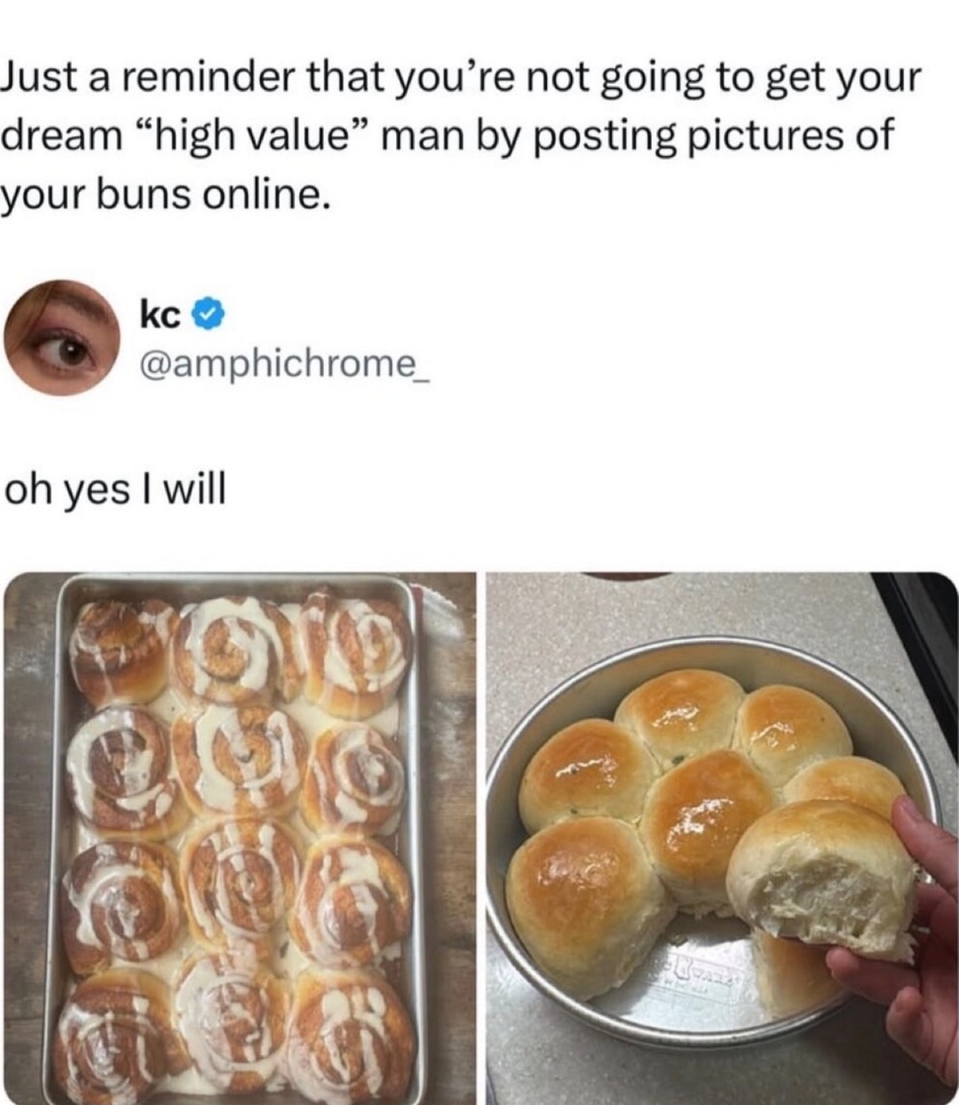 You won't get a high value man from buns... or will you? - meme