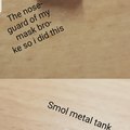 Smol metal tank