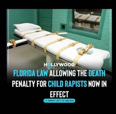 Florida law allowing the death penalty for child rapists now in effect - meme