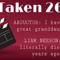 "Tooken 26" starring ghost of Liam Neesons