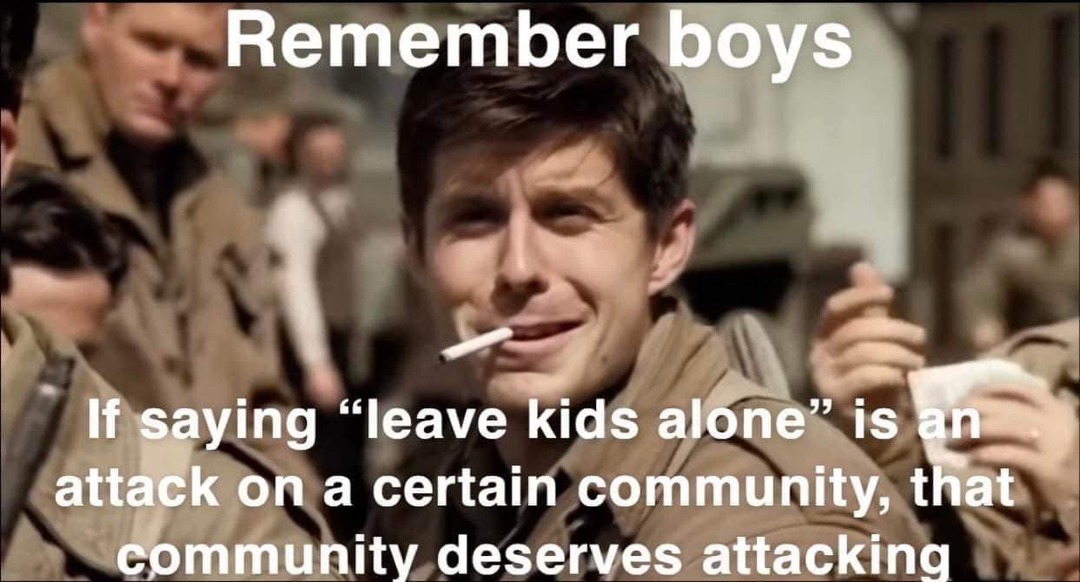 Leave the fucking children alone - meme