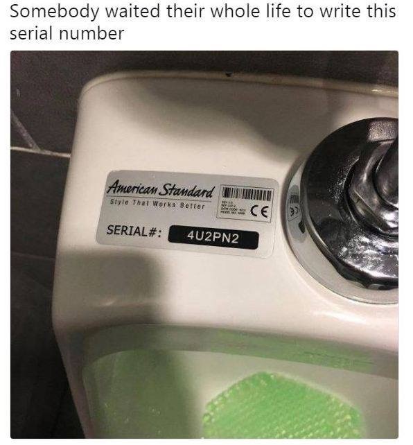 Somebody waited their whole life to write this serial number - meme