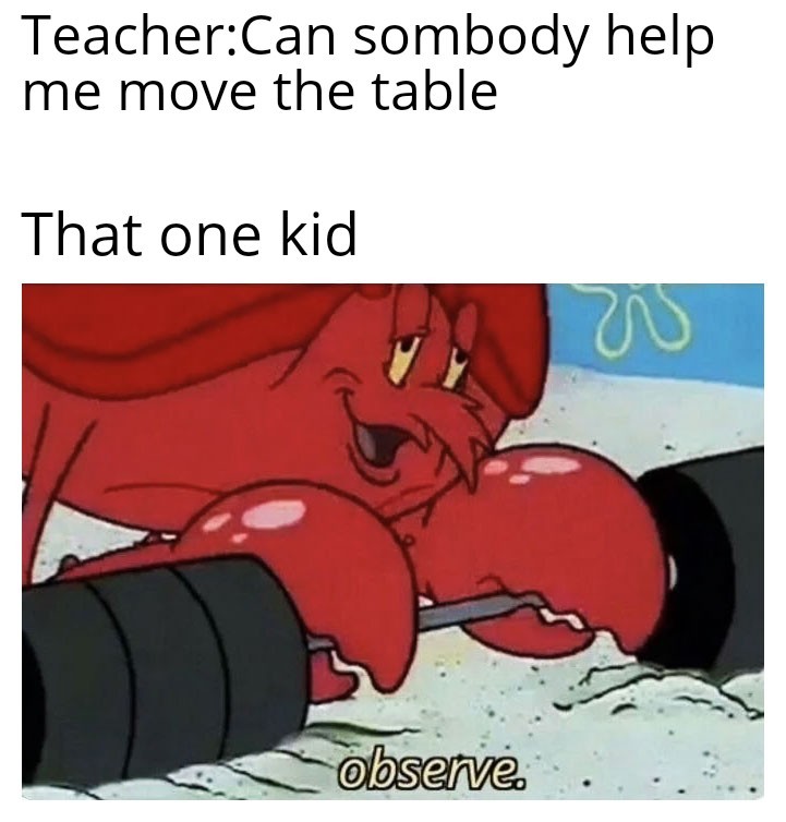 That one kid - meme