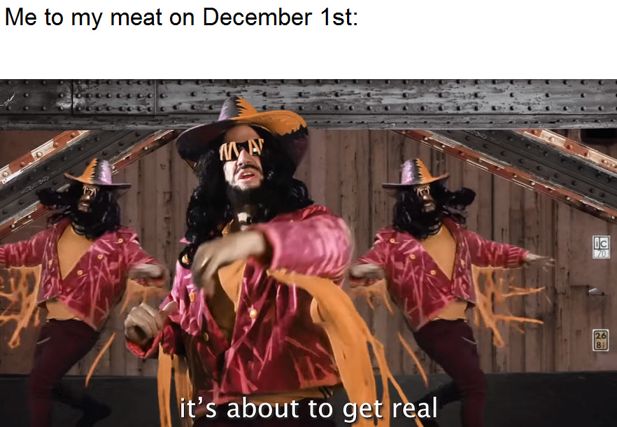 December 1st is going to be a fun time - meme