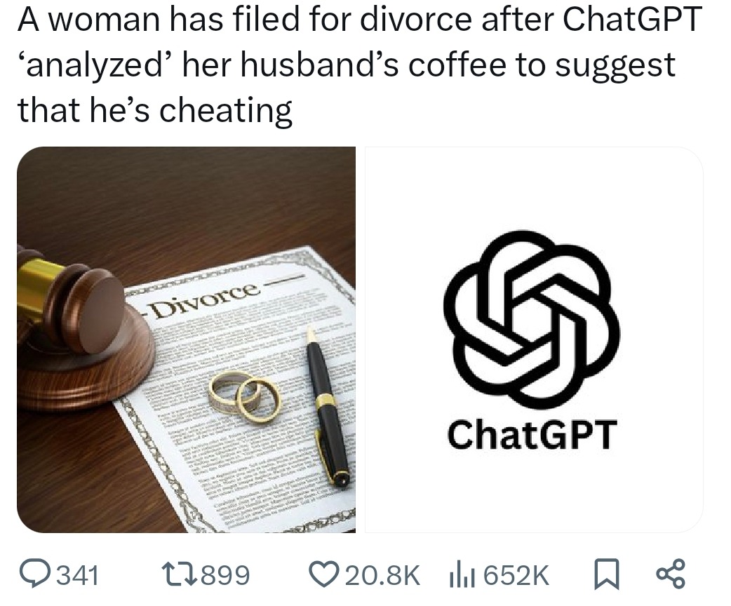 ChatGPT told her the coffee means he's cheating... divorce speedrun - meme